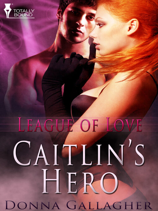Title details for Caitlin's Hero by Donna Gallagher - Available